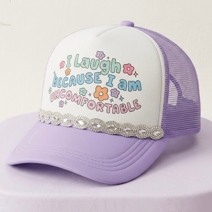 I laughed because I’m uncomfortable Trucker Hat with rhinestone band