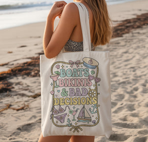 Boats Bikinis Bad Decisions Nauti Tote