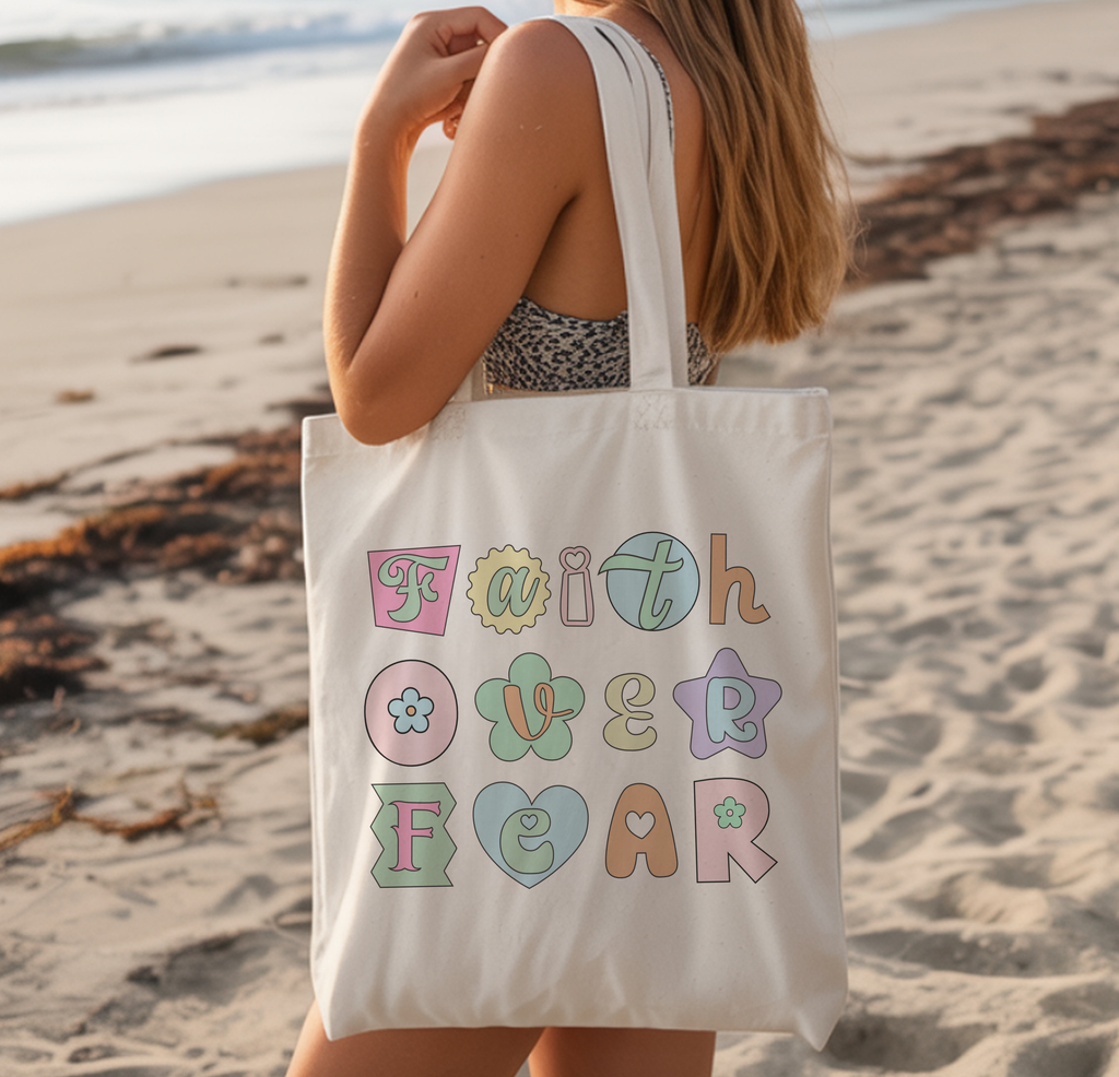 Faith Over Fear Tote Bag